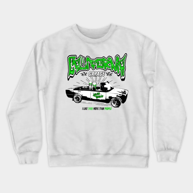 California Garage Crewneck Sweatshirt by Riczdodo